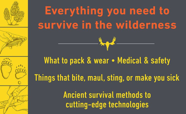 The MeatEater Guide to Wilderness Skills and Survival