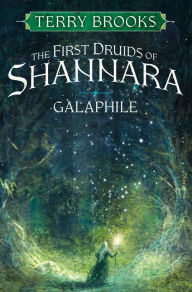 Title: Galaphile: The First Druids of Shannara, Author: Terry Brooks