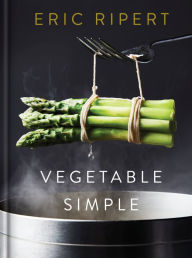 Download ebooks free text format Vegetable Simple: A Cookbook by Eric Ripert, Nigel Parry ePub FB2 PDF in English