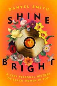Pdf file ebook free download Shine Bright: A Very Personal History of Black Women in Pop ePub iBook