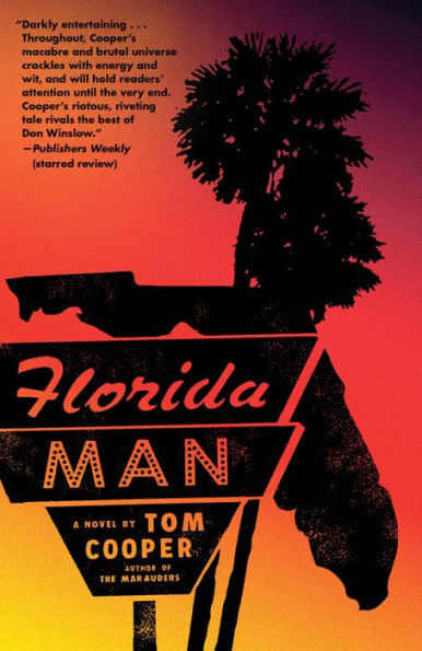 Florida Man: A Novel