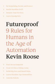 Free epub books downloads Futureproof: 9 Rules for Humans in the Age of Automation