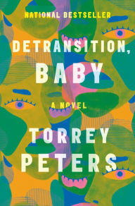 Download books free iphone Detransition, Baby: A Novel by Torrey Peters (English literature)
