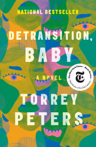 Title: Detransition, Baby, Author: Torrey Peters