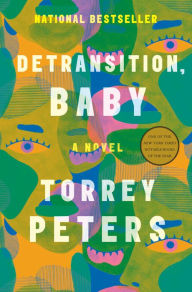 Title: Detransition, Baby, Author: Torrey Peters