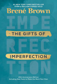 Download e book free The Gifts of Imperfection, 10th Anniversary Edition by  9781616499600 (English literature) ePub