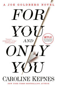 German audiobook download For You and Only You: A Joe Goldberg Novel English version 9780593133828 by Caroline Kepnes