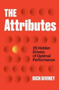 Free ebooks pdf download rapidshare The Attributes: 25 Hidden Drivers of Optimal Performance by Rich Diviney FB2 MOBI PDB 9780593133941