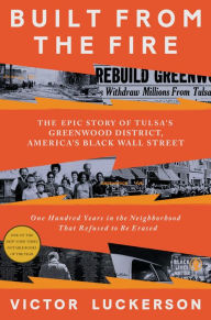 Download books online for free mp3 Built from the Fire: The Epic Story of Tulsa's Greenwood District, America's Black Wall Street MOBI 9780593134375