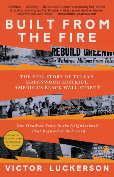 Built from The Fire: Epic Story of Tulsa's Greenwood District, America's Black Wall Street