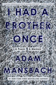 It book downloads I Had a Brother Once: A Poem, A Memoir  by Adam Mansbach (English literature) 9780593134795