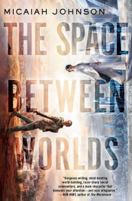 Mobi format books free downloadThe Space Between Worlds FB2 ePub PDB