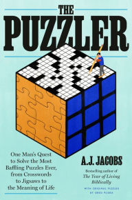 Best audio download books The Puzzler: One Man's Quest to Solve the Most Baffling Puzzles Ever, from Crosswords to Jigsaws to the Meaning of Life English version by A. J. Jacobs