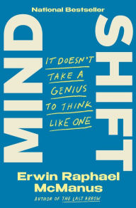 Download free google books as pdf Mind Shift: It Doesn't Take a Genius to Think Like One (English literature) PDF RTF DJVU 9780593137413 by Erwin Raphael McManus