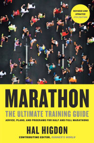 Title: Marathon, Revised and Updated 5th Edition: The Ultimate Training Guide: Advice, Plans, and Programs for Half and Full Marathons, Author: Hal Higdon
