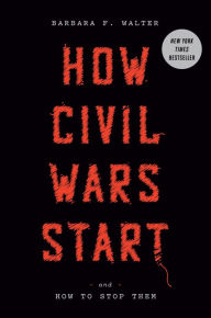 Download free pdf books for kindle How Civil Wars Start: And How to Stop Them (English Edition) 9780593137789  by 