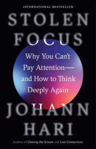 Free audio book free download Stolen Focus: Why You Can't Pay Attention--and How to Think Deeply Again (English literature) RTF CHM DJVU by Johann Hari 9780593138533