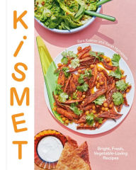 Title: Kismet: Bright, Fresh, Vegetable-Loving Recipes, Author: Sara Kramer