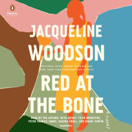 Title: Red at the Bone, Author: Jacqueline Woodson