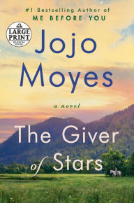 Title: The Giver of Stars (Reese's Book Club), Author: Jojo Moyes