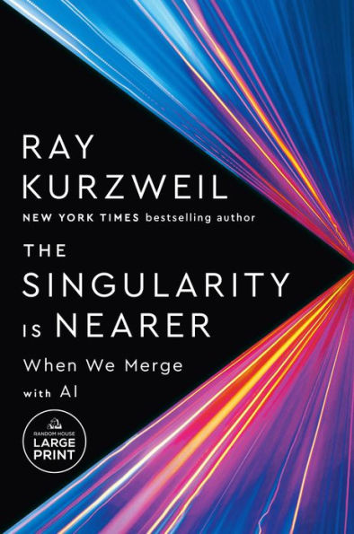 The Singularity Is Nearer: When We Merge with AI