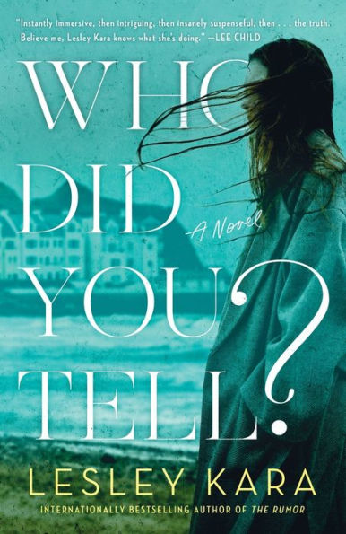 Who Did You Tell?: A Novel