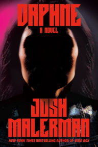 Free books to read and download Daphne: A Novel 9780593157039 English version PDF MOBI by Josh Malerman, Josh Malerman