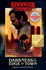 Free account book download Stranger Things: Darkness on the Edge of Town: An Official Stranger Things Novel by Adam Christopher (English Edition) 9781984819086 