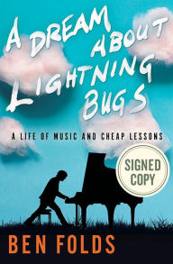 Ebook download gratis italiano A Dream about Lightning Bugs: A Life of Music and Cheap Lessons English version FB2 DJVU 9780593157091 by Ben Folds