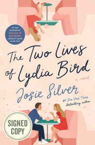Title: The Two Lives of Lydia Bird (Signed Book), Author: Josie Silver