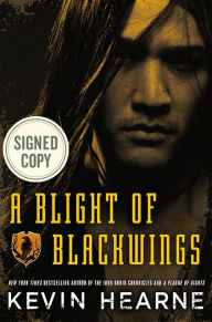 Title: A Blight of Blackwings (Signed Book), Author: Kevin Hearne