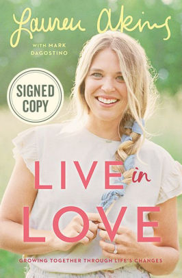 Live in Love: Growing Together Through Life's Changes (Signed Book)