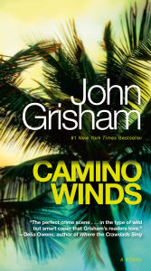 Title: Camino Winds: A Novel, Author: John Grisham