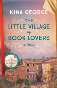 Ebook download free online The Little Village of Book Lovers: A Novel in English by Nina George, Nina George 9780593157886