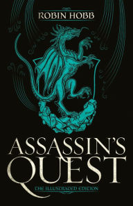 Free ebooks downloads Assassin's Quest (The Illustrated Edition): The Illustrated Edition by Robin Hobb