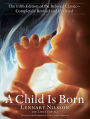 A Child Is Born: The fifth edition of the beloved classic--completely revised and updated