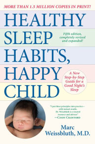 Book download online free Healthy Sleep Habits, Happy Child, 5th Edition: A New Step-by-Step Guide for a Good Night's Sleep CHM