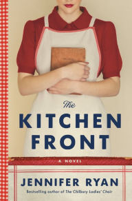 French pdf books free download The Kitchen Front: A Novel 9780593395745 by Jennifer Ryan