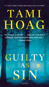 Title: Guilty as Sin: A Novel, Author: Tami Hoag