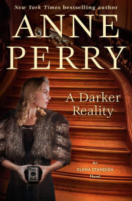 Title: A Darker Reality (Elena Standish Series #3), Author: Anne Perry