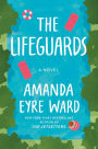 The Lifeguards: A Novel