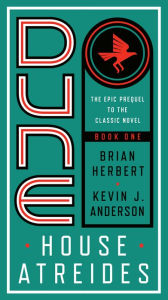 Free downloadable books for kindle Dune: House Atreides by Brian Herbert, Kevin J. Anderson
