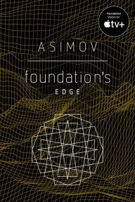 Title: Foundation's Edge (Foundation Series #4), Author: Isaac Asimov