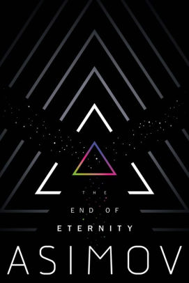 The End of Eternity by Isaac Asimov, Paperback | Barnes & Noble®