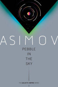 Title: Pebble in the Sky, Author: Isaac Asimov
