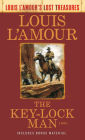 The Key-Lock Man (Louis L'Amour Lost Treasures): A Novel