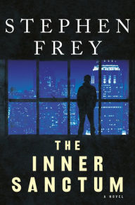 Title: The Inner Sanctum: A Novel, Author: Stephen W. Frey