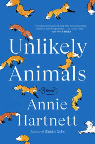 Download ebooks in pdf Unlikely Animals: A Novel