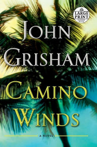 Title: Camino Winds, Author: John Grisham