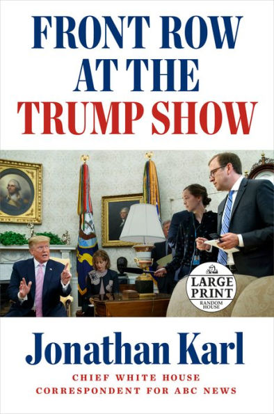 Front Row at the Trump Show